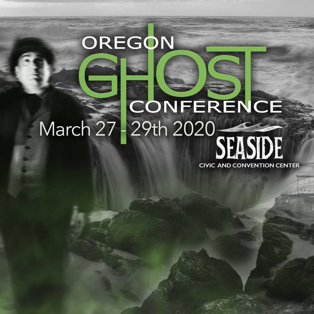 2020 Oregon Ghost Conference