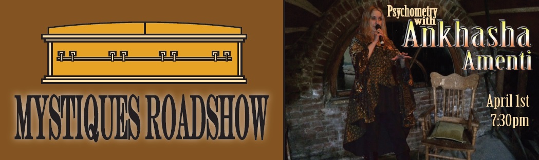 http://www.oregonghostconference.com/MystiquesRoadShow.html